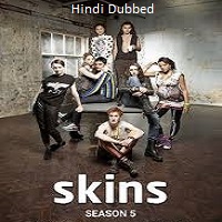 Skins (2024 Part 1) Hindi Dubbed Season 5